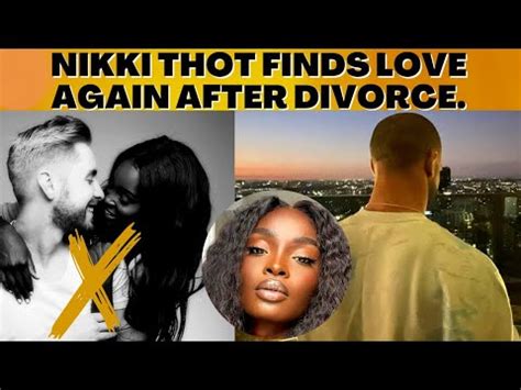 nikki thot|After Divorce Comes Love Nikki Thot Shares A Sneak Of Her .